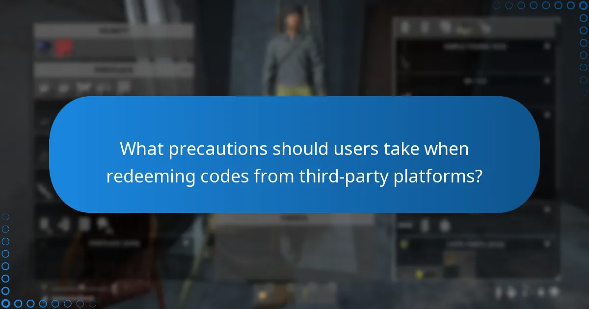 What precautions should users take when redeeming codes from third-party platforms?