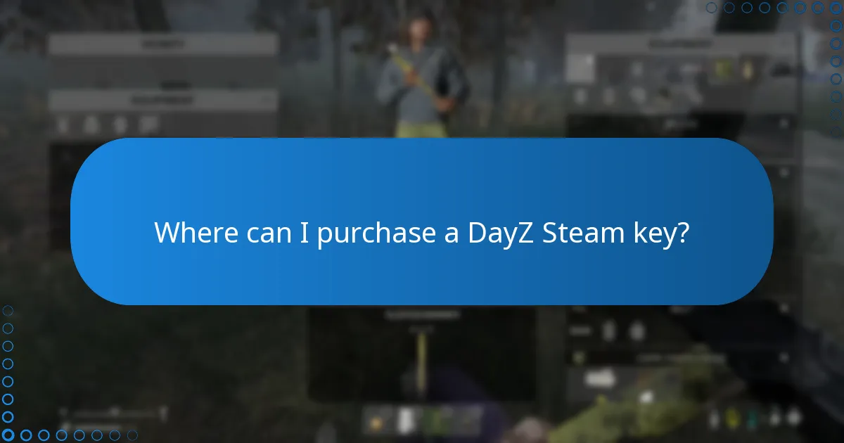 Where can I purchase a DayZ Steam key?