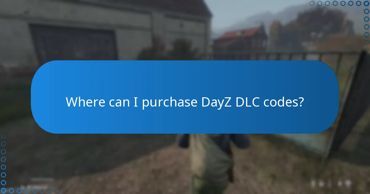 Where can I purchase DayZ DLC codes?
