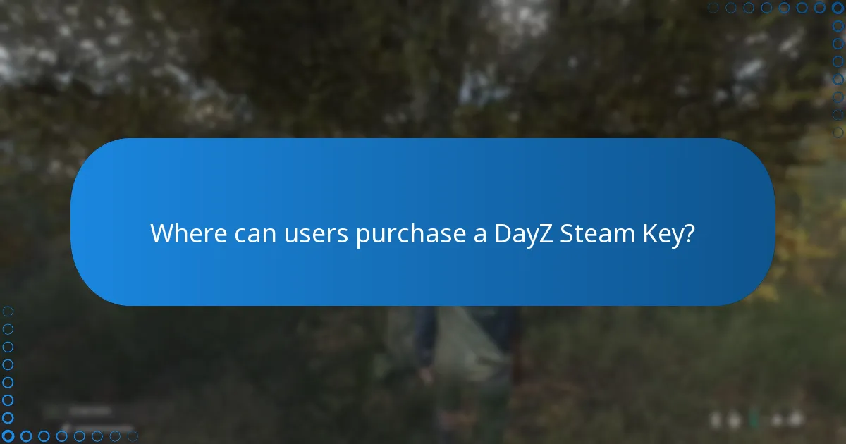 Where can users purchase a DayZ Steam Key?